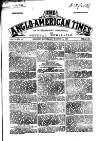 Anglo-American Times Saturday 21 March 1868 Page 1