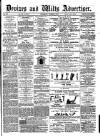Devizes and Wilts Advertiser Thursday 02 August 1877 Page 1