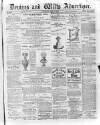 Devizes and Wilts Advertiser Thursday 10 April 1879 Page 1