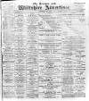 Devizes and Wilts Advertiser Thursday 09 June 1898 Page 1