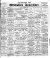 Devizes and Wilts Advertiser Thursday 09 November 1899 Page 1