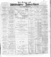 Devizes and Wilts Advertiser Thursday 22 February 1900 Page 1