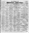 Devizes and Wilts Advertiser Thursday 31 July 1902 Page 1