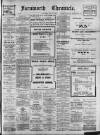 Farnworth Chronicle Saturday 04 July 1908 Page 1