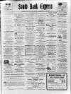 South Bank Express Saturday 08 January 1910 Page 1