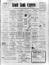South Bank Express Saturday 22 January 1910 Page 1
