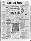 South Bank Express Saturday 12 August 1911 Page 1