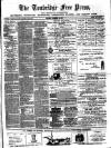 Tonbridge Free Press Saturday 19 February 1876 Page 1