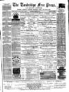 Tonbridge Free Press Saturday 08 January 1881 Page 1