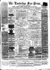 Tonbridge Free Press Saturday 27 May 1882 Page 1