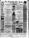 Tonbridge Free Press Saturday 14 February 1885 Page 1