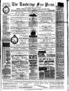 Tonbridge Free Press Saturday 28 March 1885 Page 1