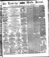 Tunbridge Wells Journal Thursday 07 August 1862 Page 1
