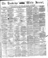 Tunbridge Wells Journal Thursday 09 October 1862 Page 1