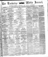 Tunbridge Wells Journal Thursday 23 October 1862 Page 1
