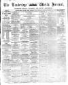 Tunbridge Wells Journal Thursday 26 February 1863 Page 1