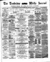 Tunbridge Wells Journal Thursday 10 February 1870 Page 1