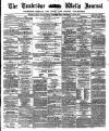 Tunbridge Wells Journal Thursday 06 July 1871 Page 1