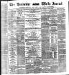 Tunbridge Wells Journal Thursday 17 April 1873 Page 1