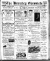 Bromley Chronicle Thursday 16 March 1911 Page 1