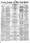 Bromley Journal and West Kent Herald Friday 19 April 1872 Page 1