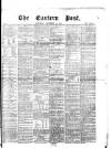 Eastern Post Saturday 12 December 1868 Page 1