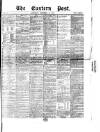 Eastern Post Saturday 19 December 1868 Page 1
