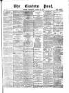 Eastern Post Saturday 28 August 1869 Page 1