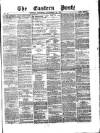 Eastern Post Saturday 27 November 1869 Page 1