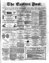 Eastern Post Saturday 10 June 1876 Page 1