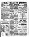 Eastern Post Saturday 22 March 1884 Page 1
