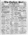 Eastern Post Saturday 22 June 1889 Page 1