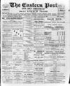 Eastern Post Saturday 15 February 1890 Page 1