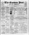 Eastern Post Saturday 23 January 1892 Page 1