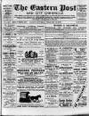 Eastern Post Saturday 24 February 1894 Page 1