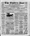Eastern Post Saturday 02 June 1894 Page 1