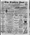 Eastern Post Saturday 13 April 1895 Page 1