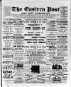 Eastern Post Saturday 17 April 1897 Page 1