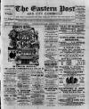 Eastern Post Saturday 29 July 1899 Page 1