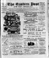 Eastern Post Saturday 10 February 1900 Page 1