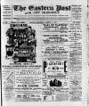Eastern Post Saturday 17 March 1900 Page 1