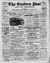 Eastern Post Saturday 12 January 1907 Page 1