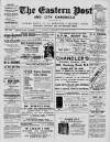 Eastern Post Saturday 21 January 1911 Page 1