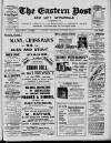 Eastern Post Saturday 25 January 1913 Page 1
