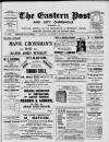 Eastern Post Saturday 11 October 1913 Page 1