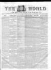 World (London) Sunday 30 January 1859 Page 1