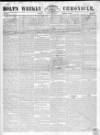 Holt's Weekly Chronicle Sunday 07 January 1838 Page 1