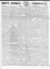 Holt's Weekly Chronicle Sunday 11 February 1838 Page 1