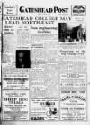 Gateshead Post Friday 25 June 1948 Page 1