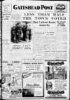 Gateshead Post Friday 20 May 1949 Page 1